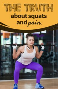Squats cause injuries and pain that's the truth.
