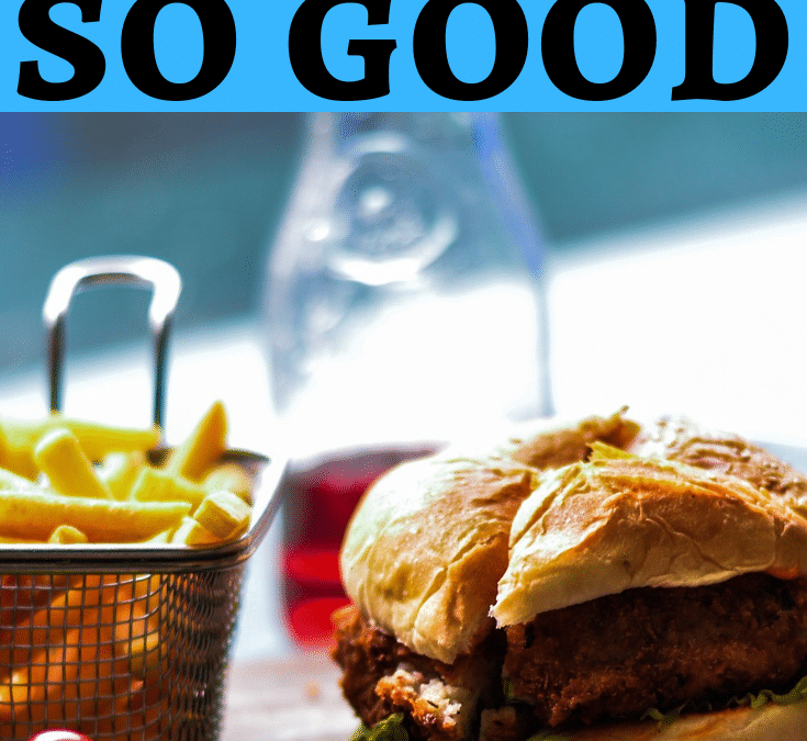 WHY UNHEALTHY FOODS TASTE GOOD AND HEALTHY FOODS TASTE BAD